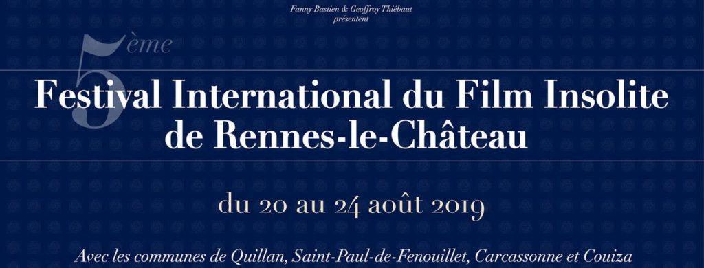 Festival International du Film Insolite de Rennes le Château 2019 - https://festivalfilminsoliterenneslechateau.fr