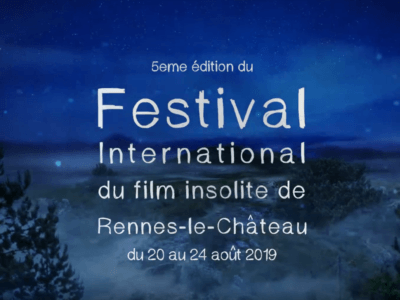 La Bande Annonce du 5eme du Festival International du Film Insolite Rennes le Château