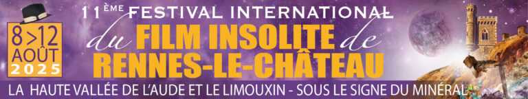 AFFICHE 2025 - FESTIVAL INTERNATIONAL INSOLITE DE RENNES-LE-CHÂTEAU 2025